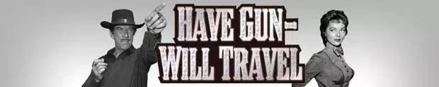 Have Gun - Will Travel