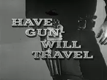 Have Gun - Will Travel